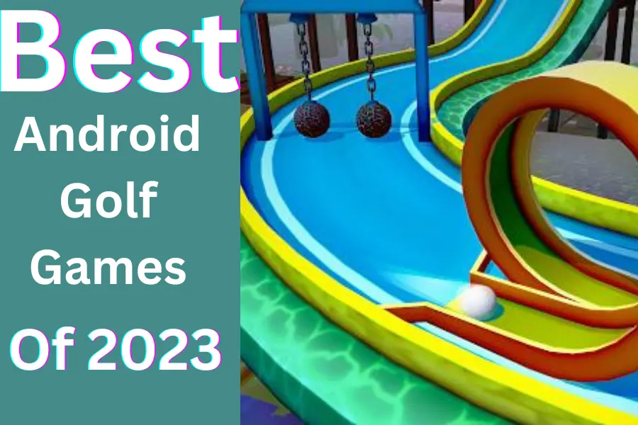Reviews of Top 5 Best Android Golf Games of 2024