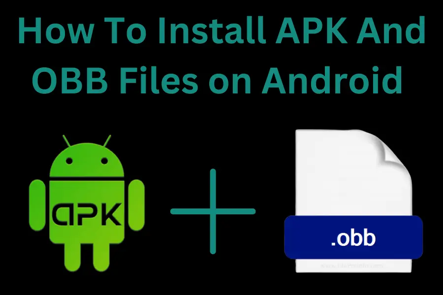 How To Install APK And OBB Files on Android