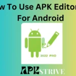 How To Use APK Editor Pro For Android in 2024