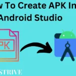 How To Create APK In Android Studio [8 Simple steps]