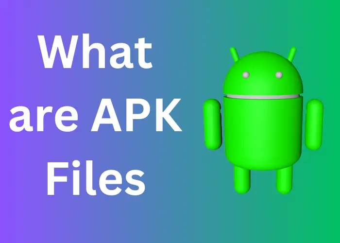 What are APK Files